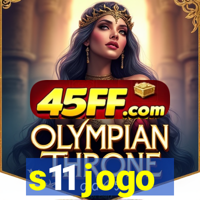 s11 jogo